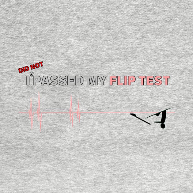 I did not passed my flip test by HRA Spirit Store